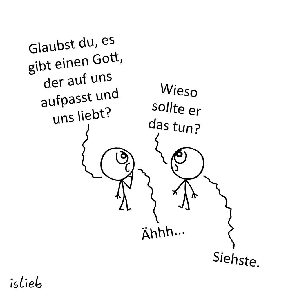 Glaubst du... | Strichfigürchen-Cartoon | islieb
